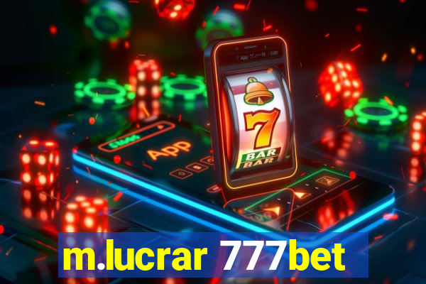 m.lucrar 777bet